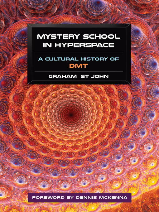 Title details for Mystery School in Hyperspace by Graham St John - Available